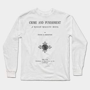 "Crime and Punishment" (Dostoevsky) Long Sleeve T-Shirt